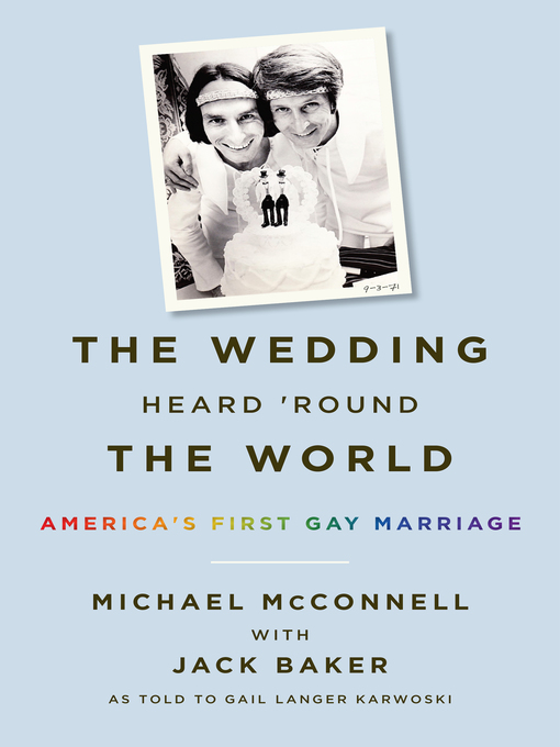 Title details for The Wedding Heard 'Round the World by Michael McConnell - Available